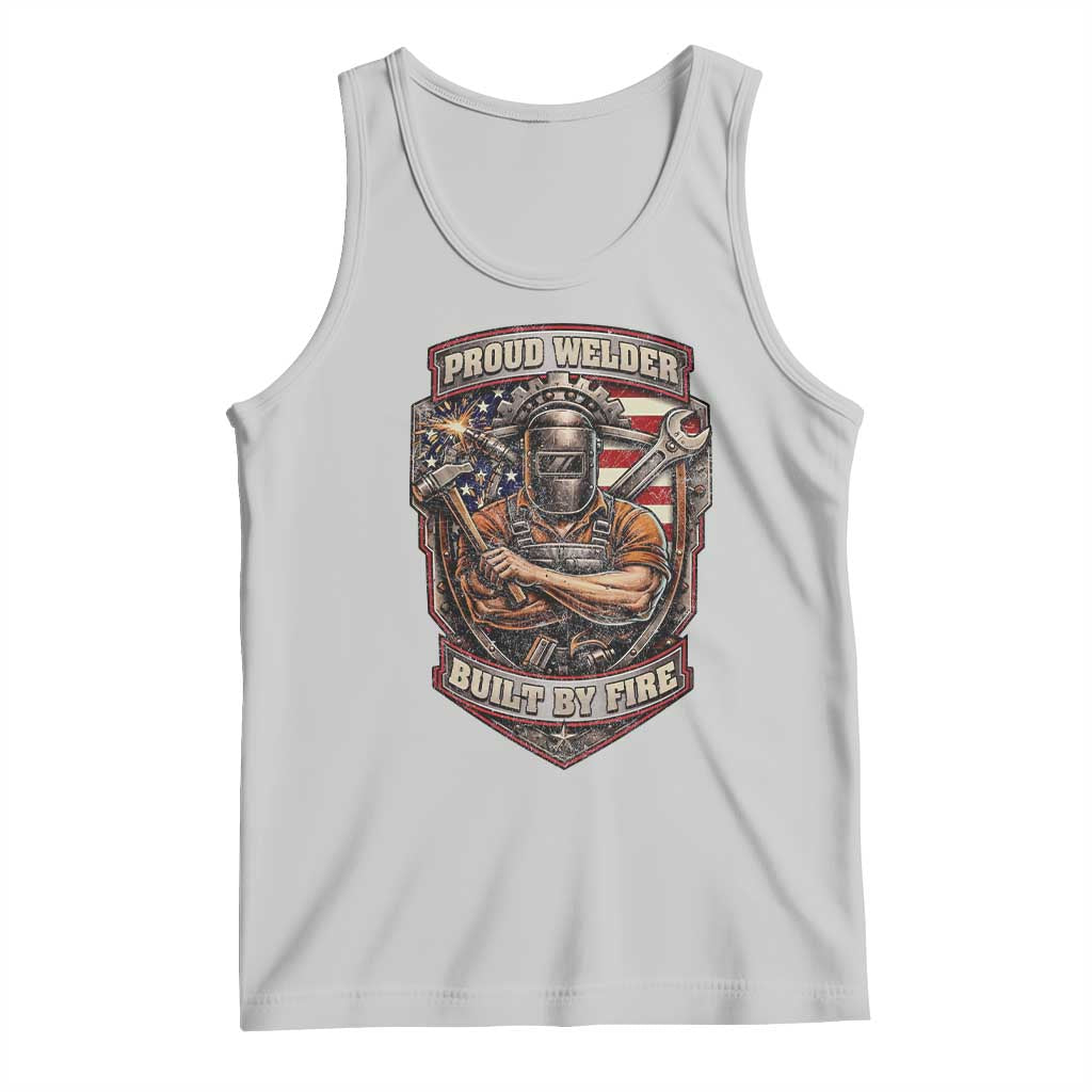 Vintage Proud American Welder Tank Top Built By Fire Blue Collar Dad Gift TS12 Ash Print Your Wear