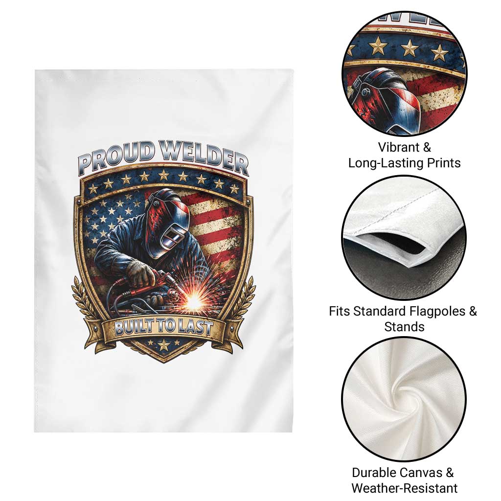 Built To Last Proud Welder Garden Flag Blue Collar American Dad Gift TS12 Print Your Wear