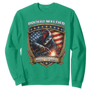 Built To Last Proud Welder Sweatshirt Blue Collar American Dad Gift TS12 Irish Green Print Your Wear