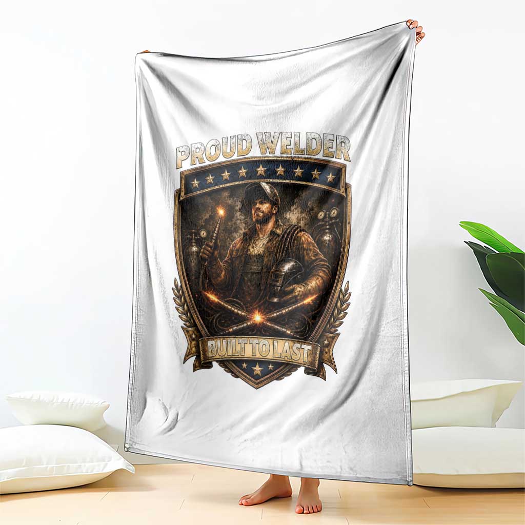 Proud Welder Graphic Throw Blanket Built To Last Worker Gift TS12 Print Your Wear