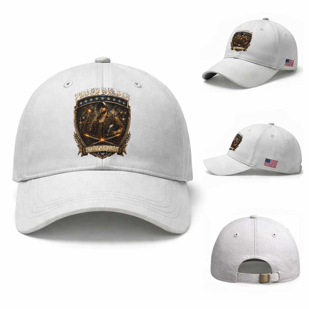 Proud Welder Graphic Baseball Cap Built To Last Worker Gift TS12 Baseball Cap Universal Fit White Print Your Wear