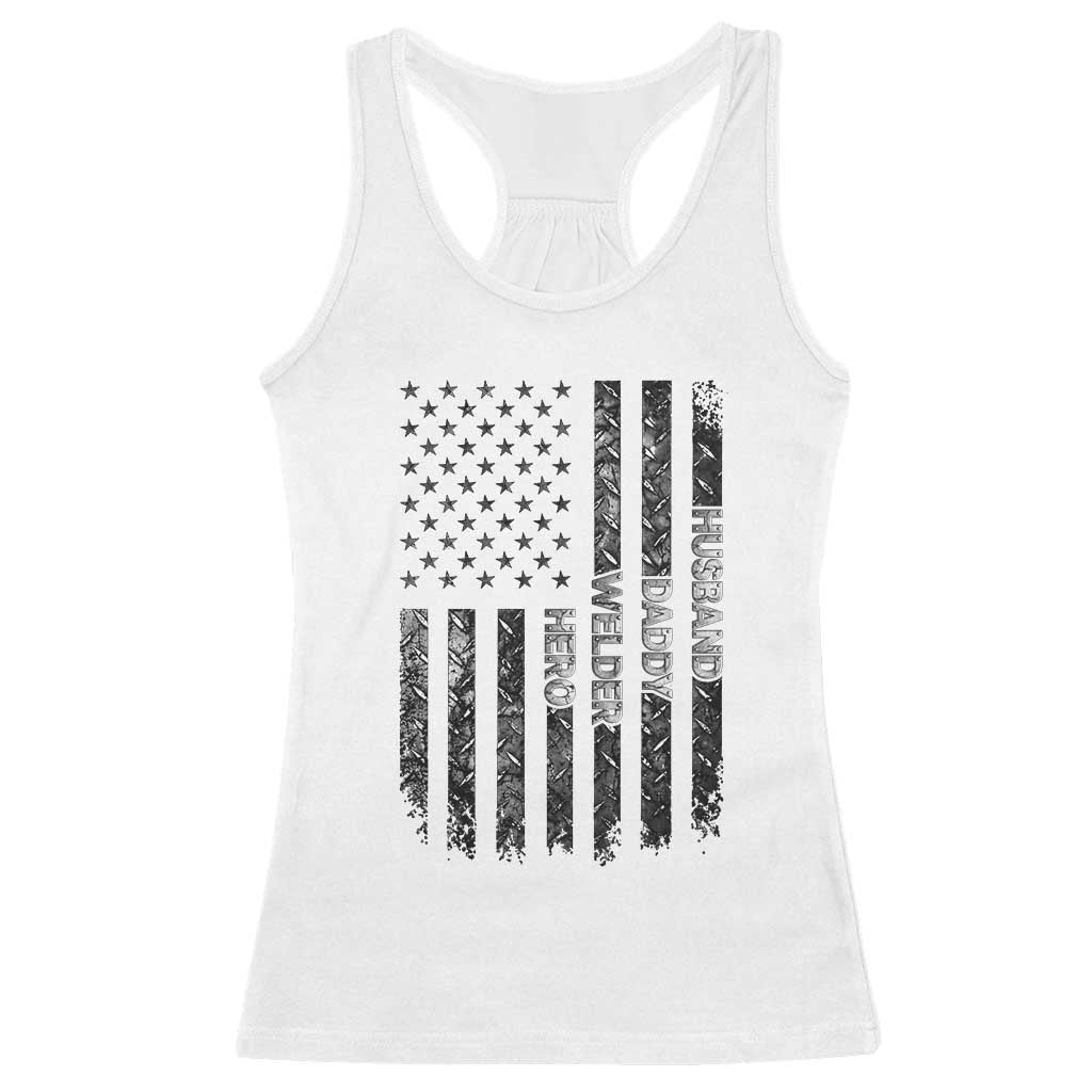 Husband Daddy Welder Hero Racerback Tank Top Patriotic Welding American Flag Graphic TS12 White Print Your Wear