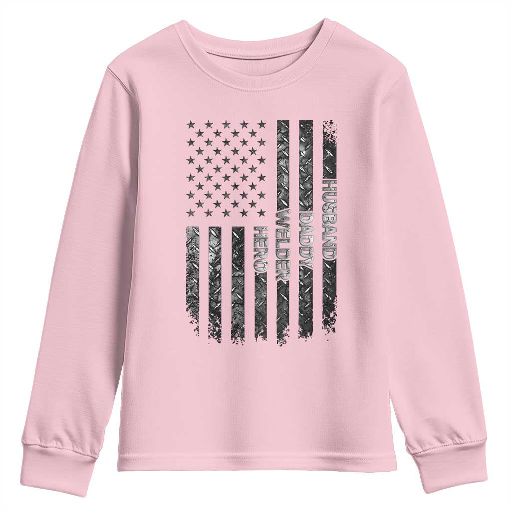 Husband Daddy Welder Hero Youth Sweatshirt Patriotic Welding American Flag Graphic TS12 Light Pink Print Your Wear