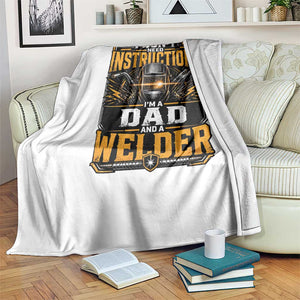 Funny Welder Dad Gift Throw Blanket I Do Not Need Instructions TS12 Print Your Wear