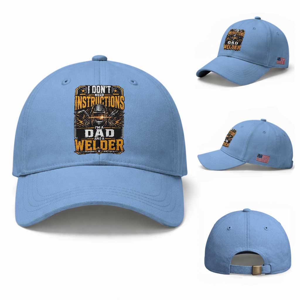Funny Welder Dad Gift Baseball Cap I Do Not Need Instructions TS12 Baseball Cap Universal Fit Light Blue Print Your Wear
