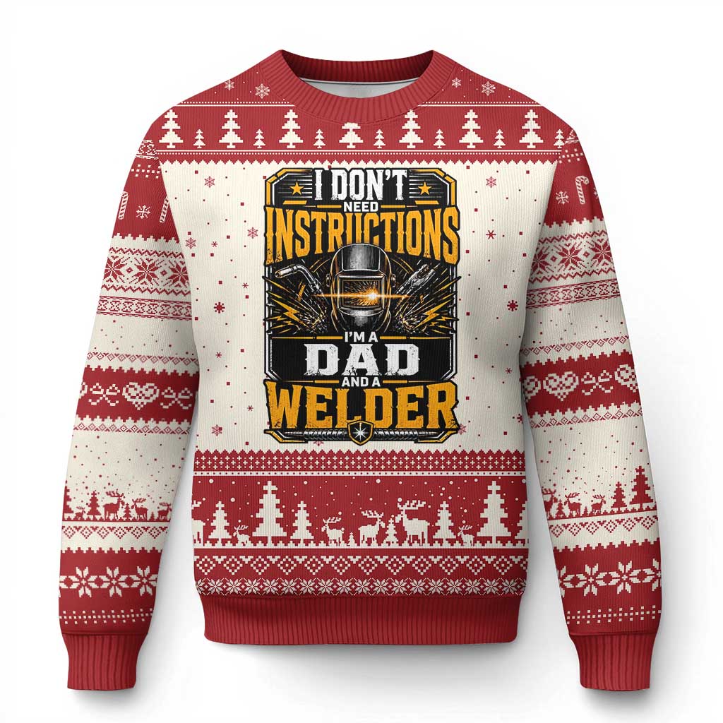 Funny Welder Dad Gift Ugly Christmas Sweater I Do Not Need Instructions TS12 Beige Red Print Your Wear