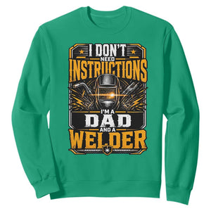 Funny Welder Dad Gift Sweatshirt I Do Not Need Instructions TS12 Irish Green Print Your Wear