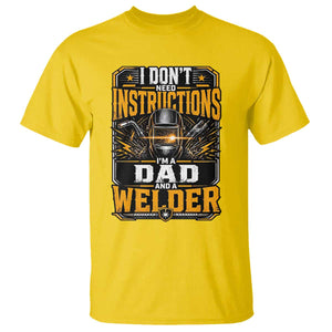 Funny Welder Dad Gift T Shirt I Do Not Need Instructions TS12 Daisy Print Your Wear