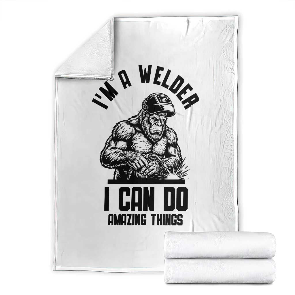 Funny Bigfoot Welder Throw Blanket I Can Do Amazing Things TS12 White Print Your Wear
