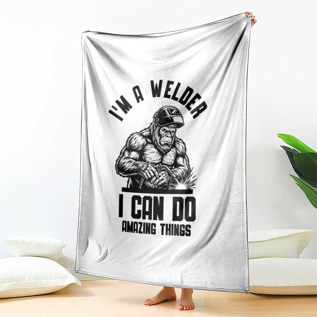 Funny Bigfoot Welder Throw Blanket I Can Do Amazing Things TS12 Print Your Wear
