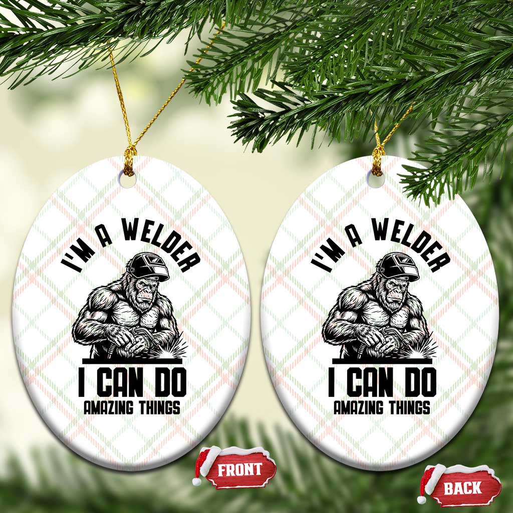 Funny Bigfoot Welder Ceramic Ornament I Can Do Amazing Things TS12 Print Your Wear