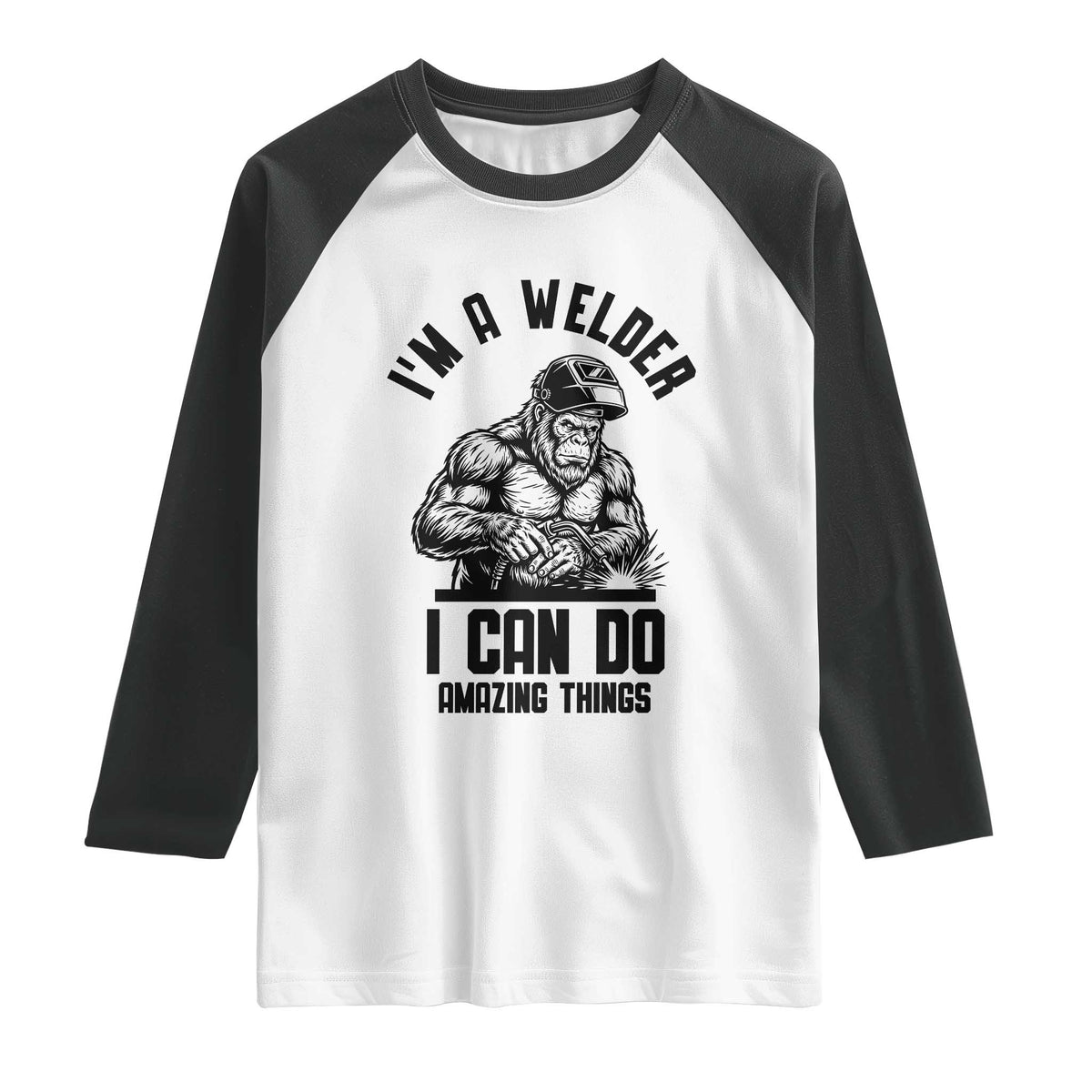 Funny Bigfoot Welder Raglan Shirt I Can Do Amazing Things TS12 White Black Print Your Wear