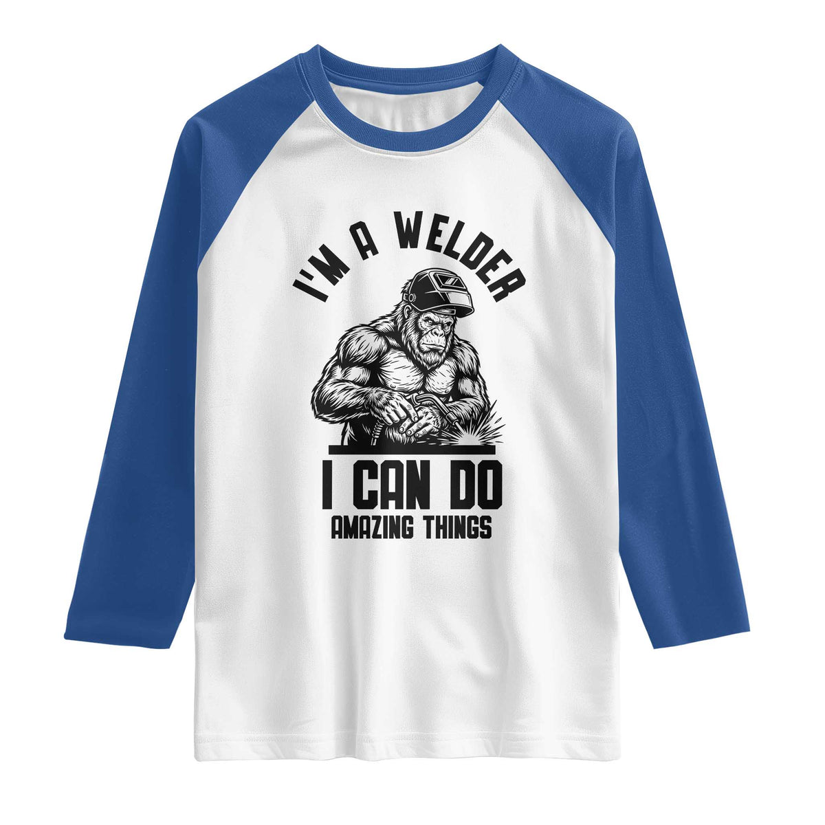 Funny Bigfoot Welder Raglan Shirt I Can Do Amazing Things TS12 White Royal Print Your Wear