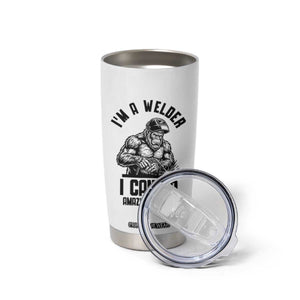 Funny Bigfoot Welder Tumbler Cup I Can Do Amazing Things TS12 Print Your Wear