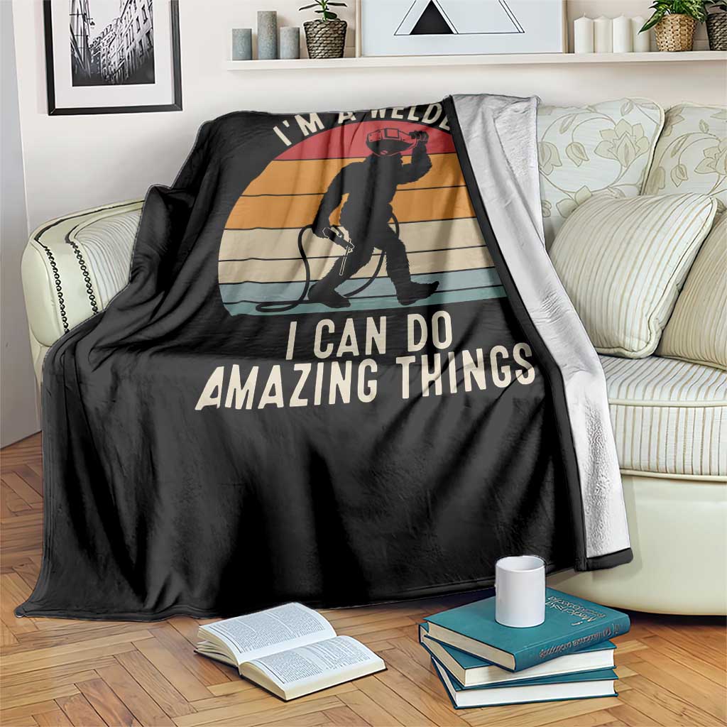 Funny Bigfoot Welding Gift Throw Blanket I Can Do Amazing Things With A Welder TS12 Print Your Wear