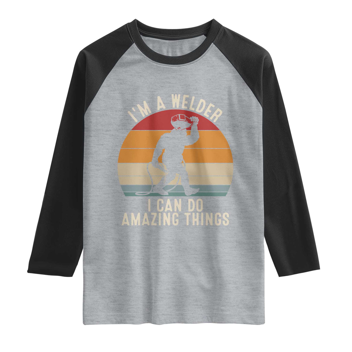 Funny Bigfoot Welding Gift Raglan Shirt I Can Do Amazing Things With A Welder TS12 Heather Gray Black Print Your Wear