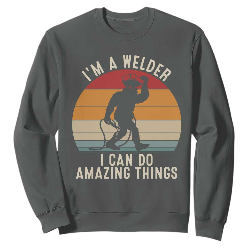 Funny Bigfoot Welding Gift Sweatshirt I Can Do Amazing Things With A Welder TS12 Dark Heather Print Your Wear