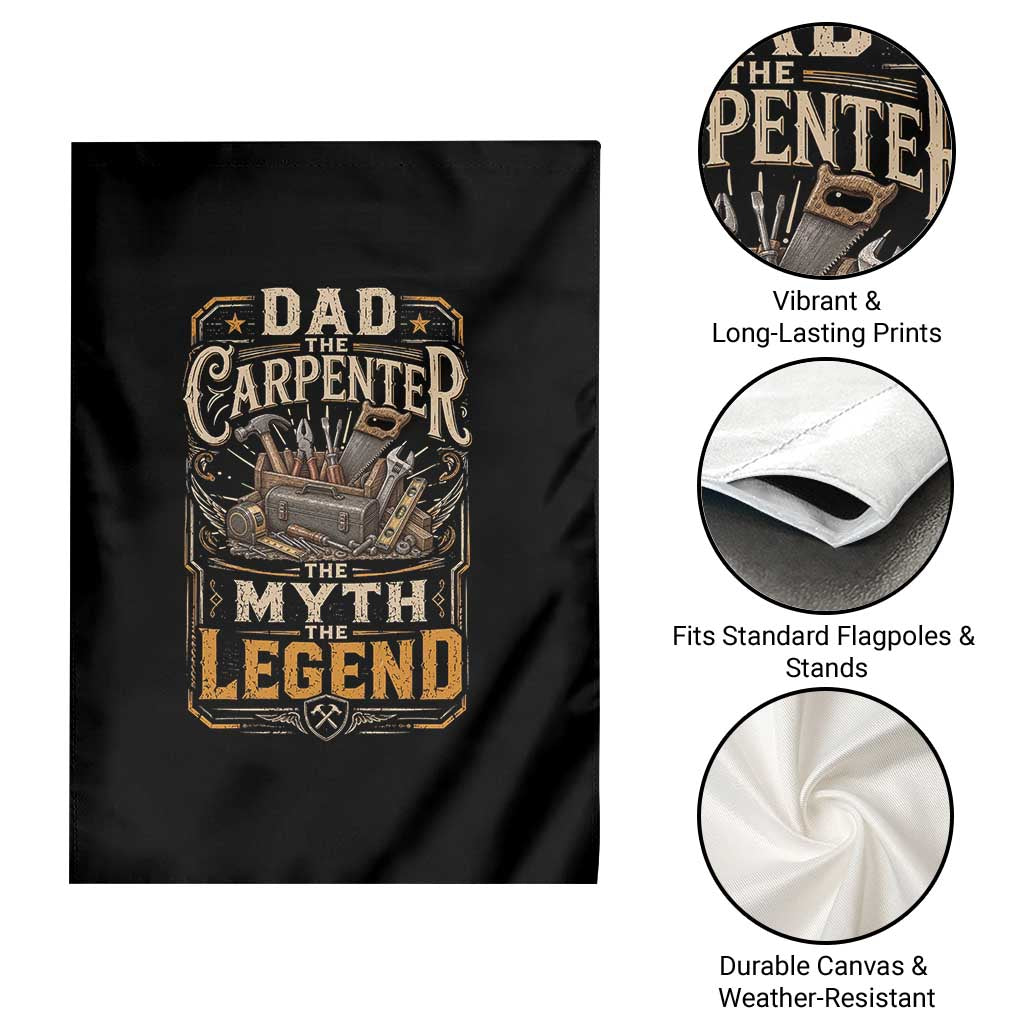Dad The Carpenter The Myth The Legend Garden Flag Funny Woodworker Carpenter Graphic TS12 Print Your Wear