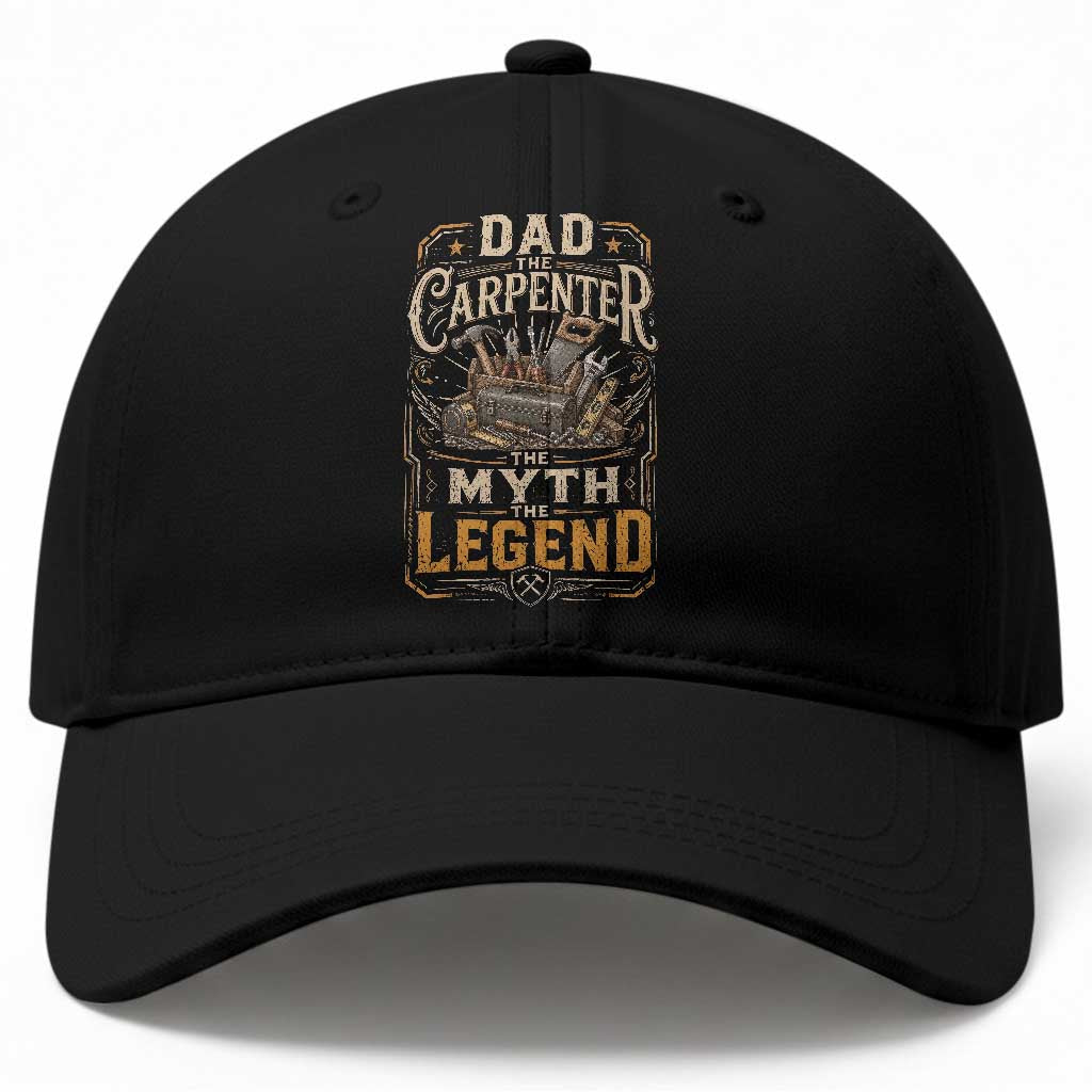 Dad The Carpenter The Myth The Legend Baseball Cap Funny Woodworker Carpenter Graphic TS12 Print Your Wear