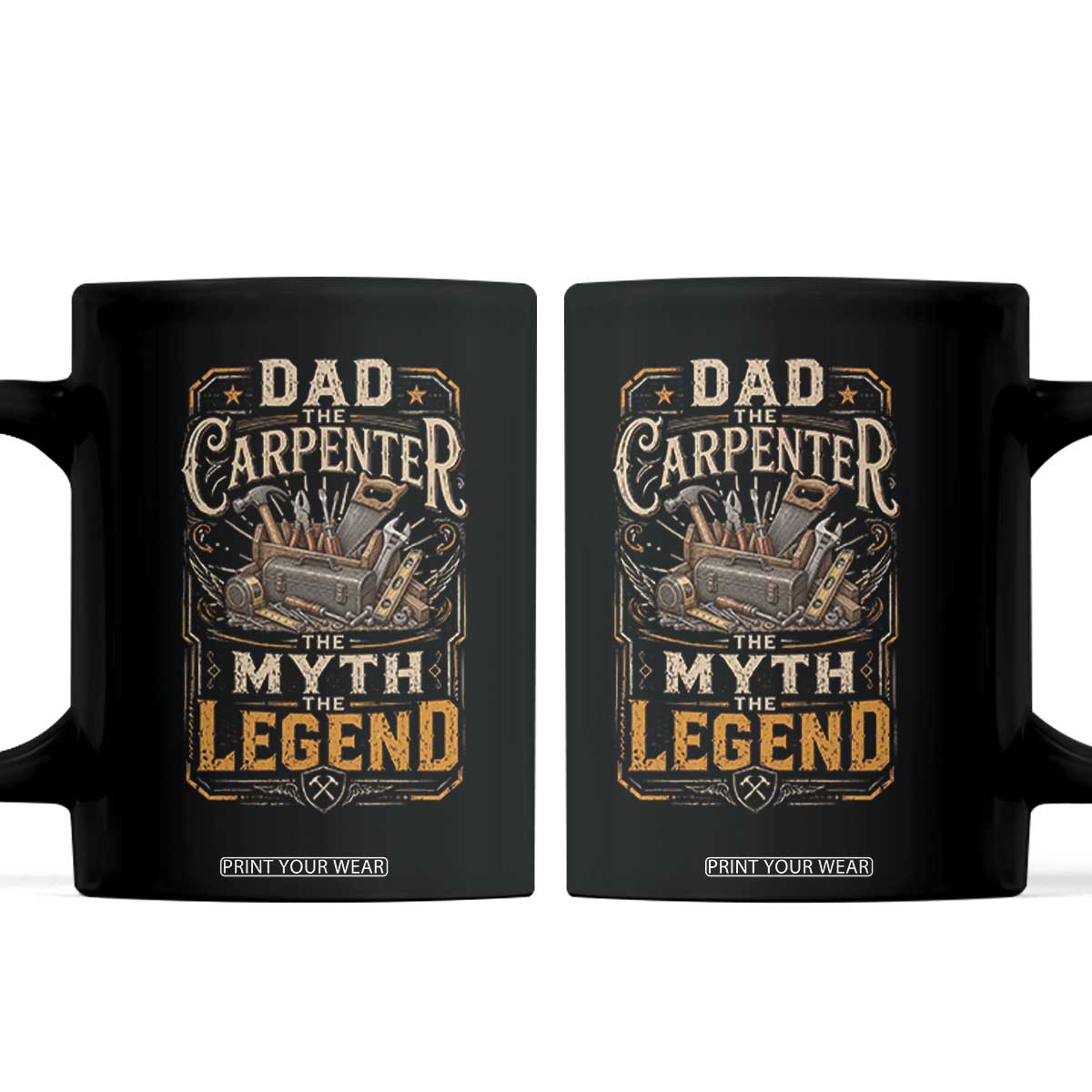 Dad The Carpenter The Myth The Legend Coffee Mug Funny Woodworker Carpenter Graphic TS12 Black Print Your Wear