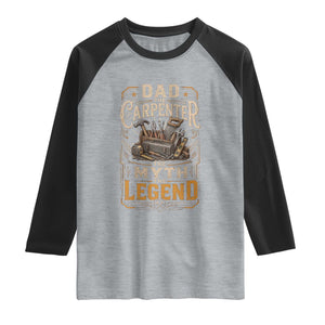 Dad The Carpenter The Myth The Legend Raglan Shirt Funny Woodworker Carpenter Graphic TS12 Heather Gray Black Print Your Wear