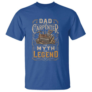Dad The Carpenter The Myth The Legend T Shirt Funny Woodworker Carpenter Graphic TS12 Royal Blue Print Your Wear