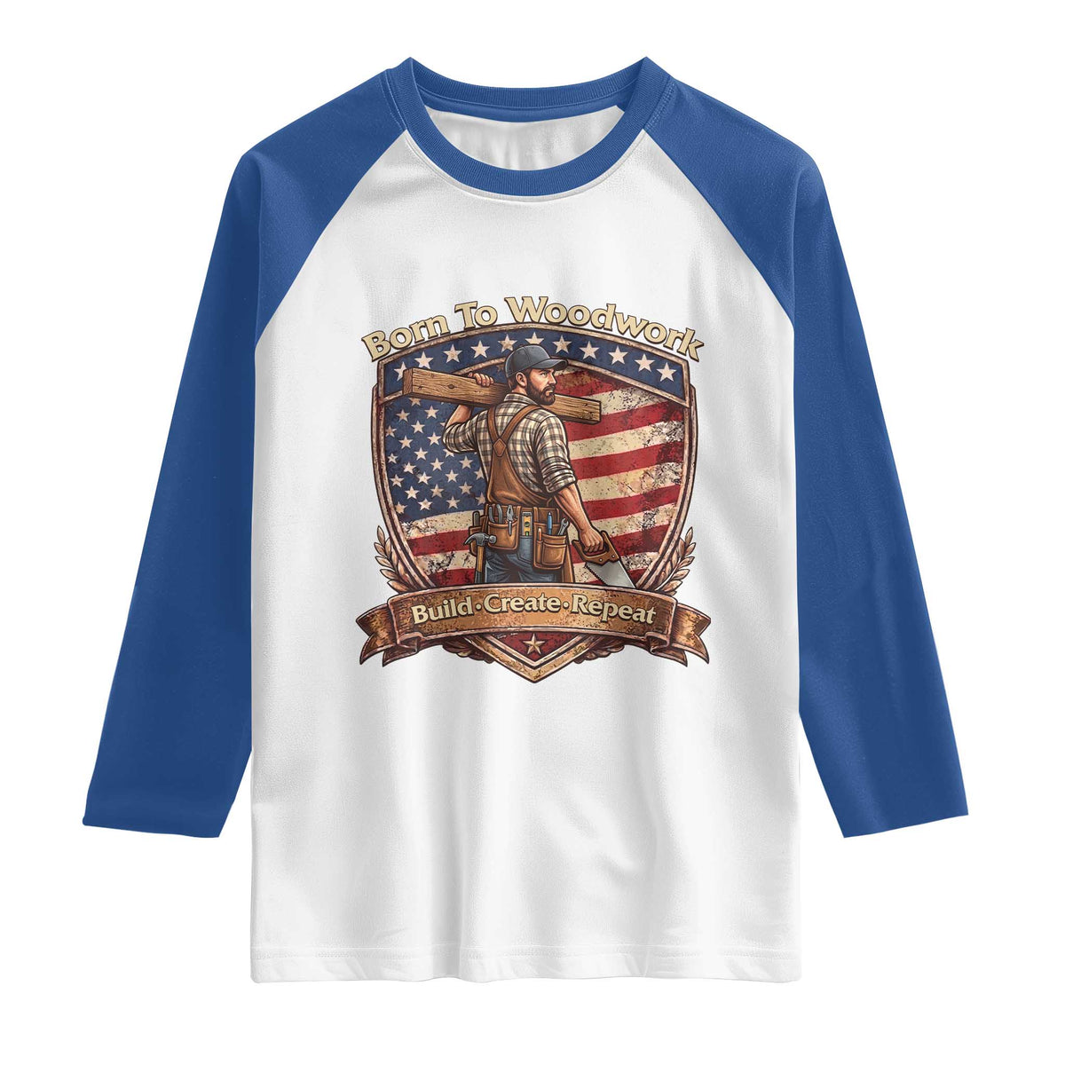 Proud American Woodworker Raglan Shirt Born To Woodwork Patriotic Gift TS12 White Royal Print Your Wear