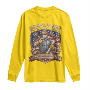 American Construction Worker Long Sleeve Shirt Building America For 250 Years TS12 Daisy Print Your Wear