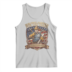 American Construction Worker Tank Top Building America For 250 Years TS12 Ash Print Your Wear