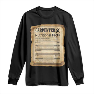 Woodworker Nutrition Label Long Sleeve Shirt Carpenter Nutritional Facts Graphic TS12 Black Print Your Wear
