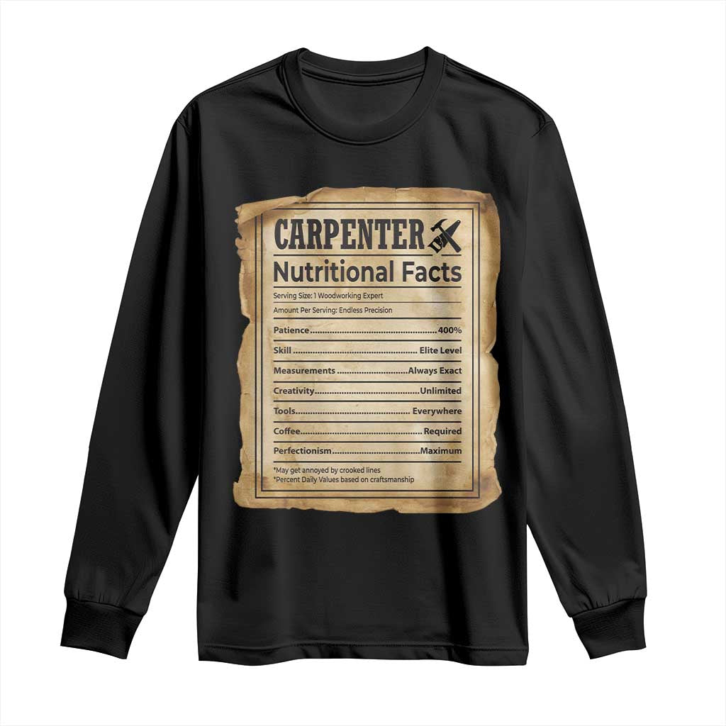 Woodworker Nutrition Label Long Sleeve Shirt Carpenter Nutritional Facts Graphic TS12 Black Print Your Wear