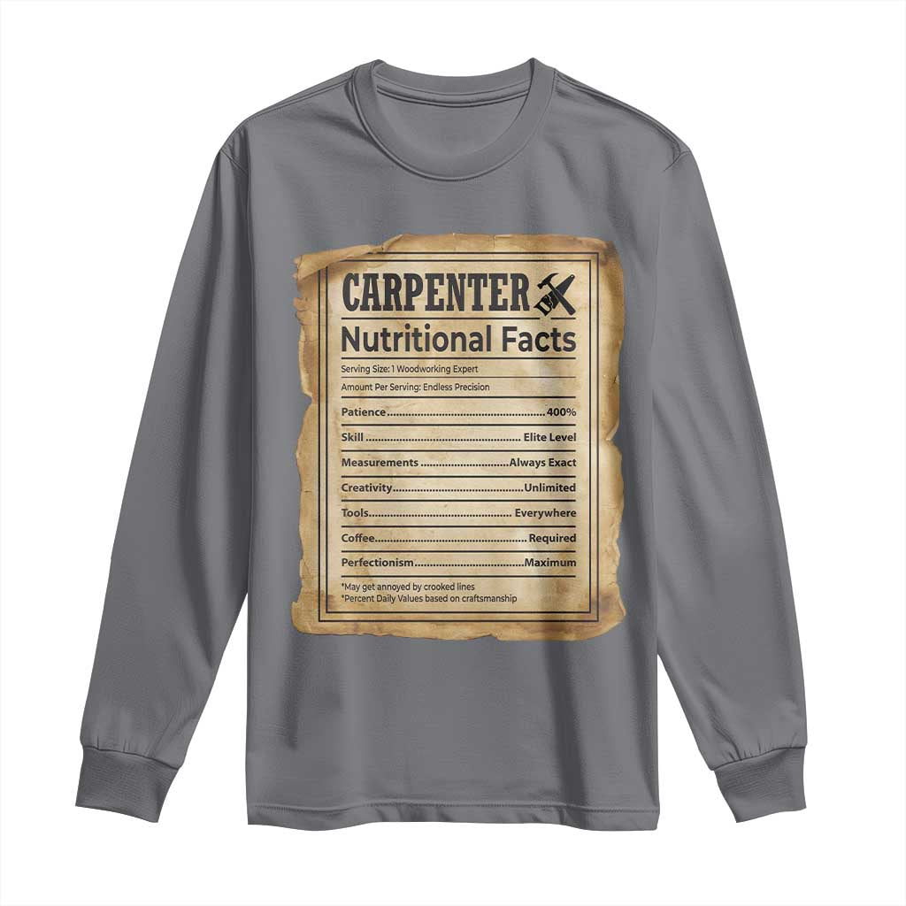 Woodworker Nutrition Label Long Sleeve Shirt Carpenter Nutritional Facts Graphic TS12 Charcoal Print Your Wear