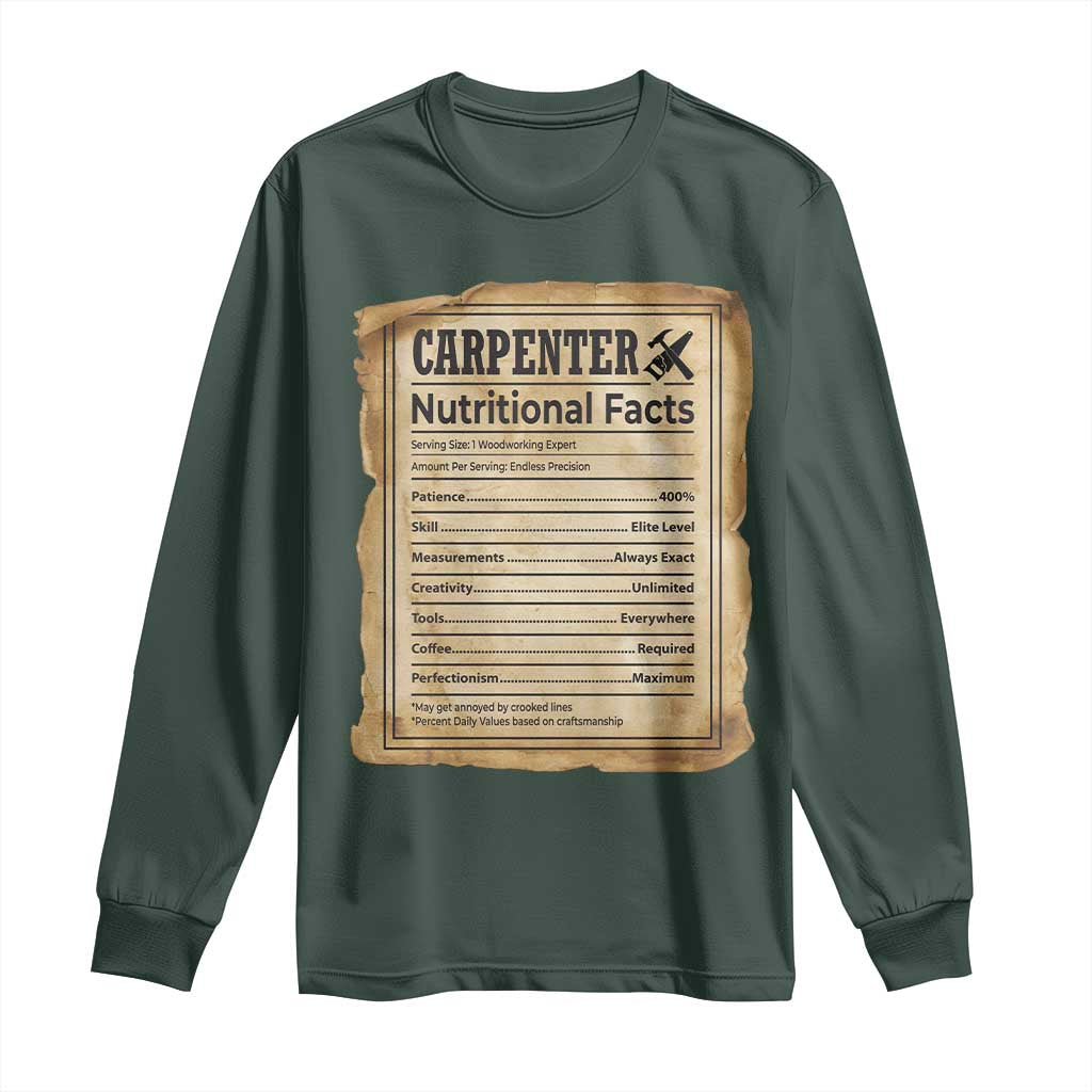 Woodworker Nutrition Label Long Sleeve Shirt Carpenter Nutritional Facts Graphic TS12 Dark Forest Green Print Your Wear