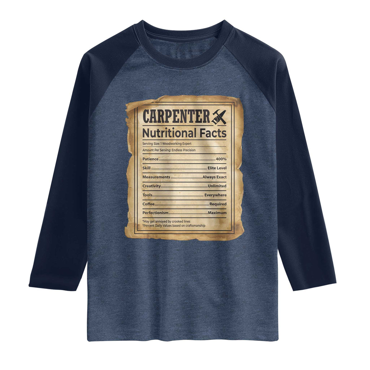 Woodworker Nutrition Label Raglan Shirt Carpenter Nutritional Facts Graphic TS12 Heather Denim Navy Print Your Wear