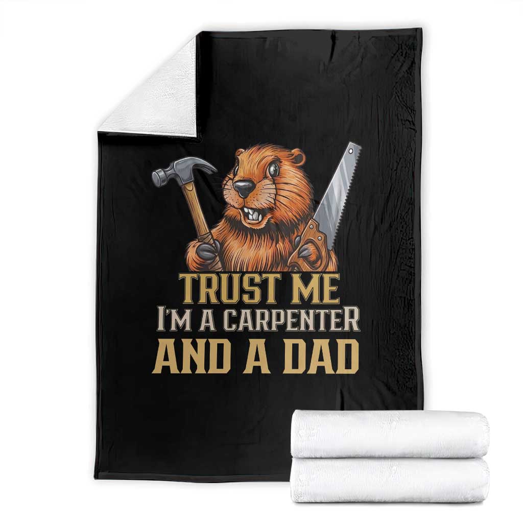 Funny Woodworking Beaver Throw Blanket I Am A Carpenter And A Dad TS12 Black Print Your Wear