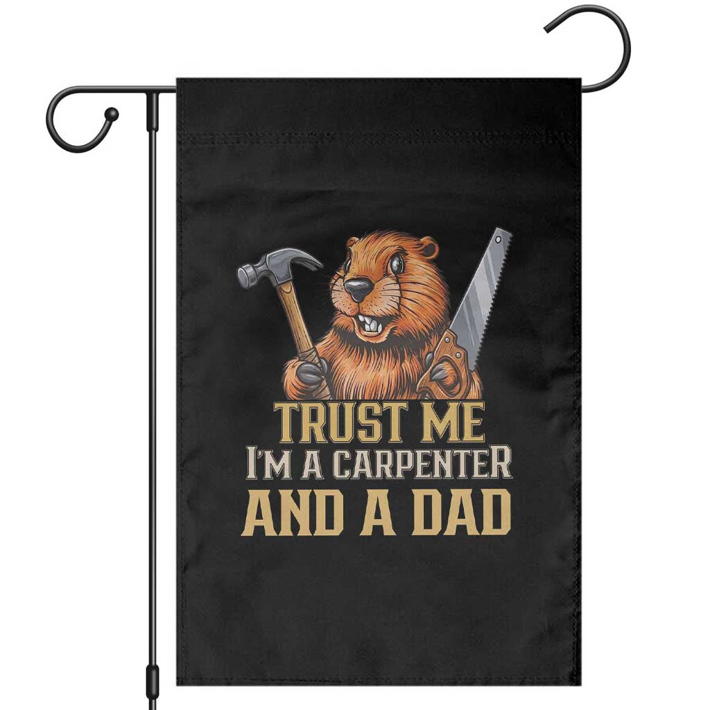 Funny Woodworking Beaver Garden Flag I Am A Carpenter And A Dad TS12 Black Print Your Wear