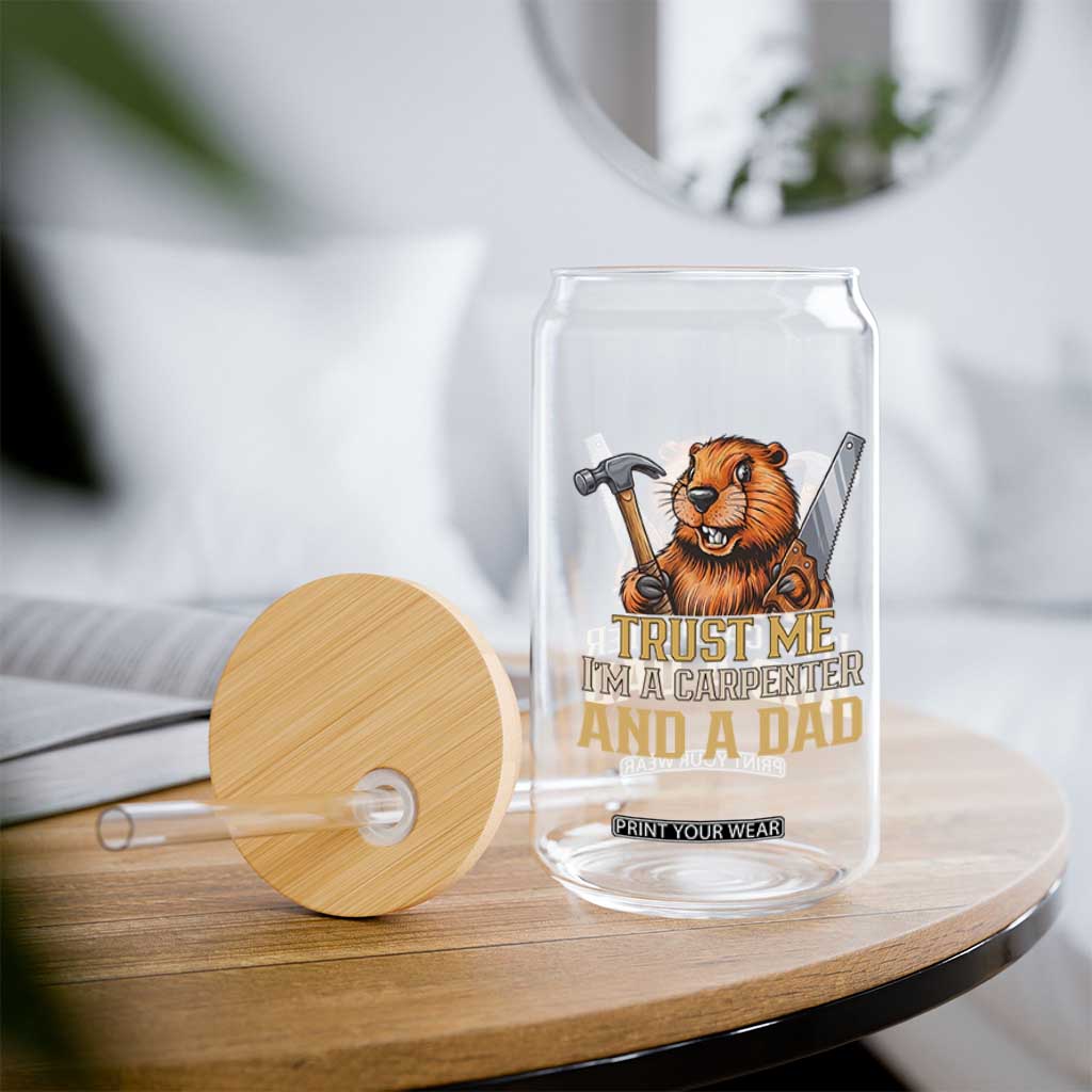 Funny Woodworking Beaver Glass Can I Am A Carpenter And A Dad TS12 Print Your Wear