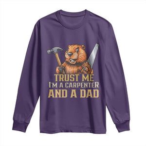 Funny Woodworking Beaver Long Sleeve Shirt I Am A Carpenter And A Dad TS12 Purple Print Your Wear