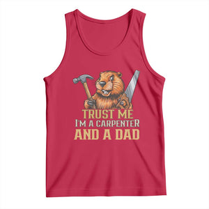 Funny Woodworking Beaver Tank Top I Am A Carpenter And A Dad TS12 Red Print Your Wear