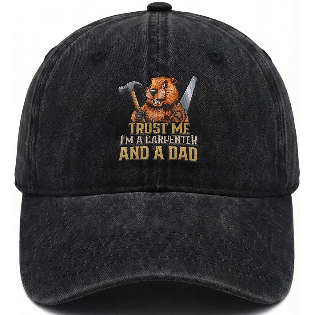 Funny Woodworking Beaver Washed Cotton Baseball Cap I Am A Carpenter And A Dad TS12 Print Your Wear