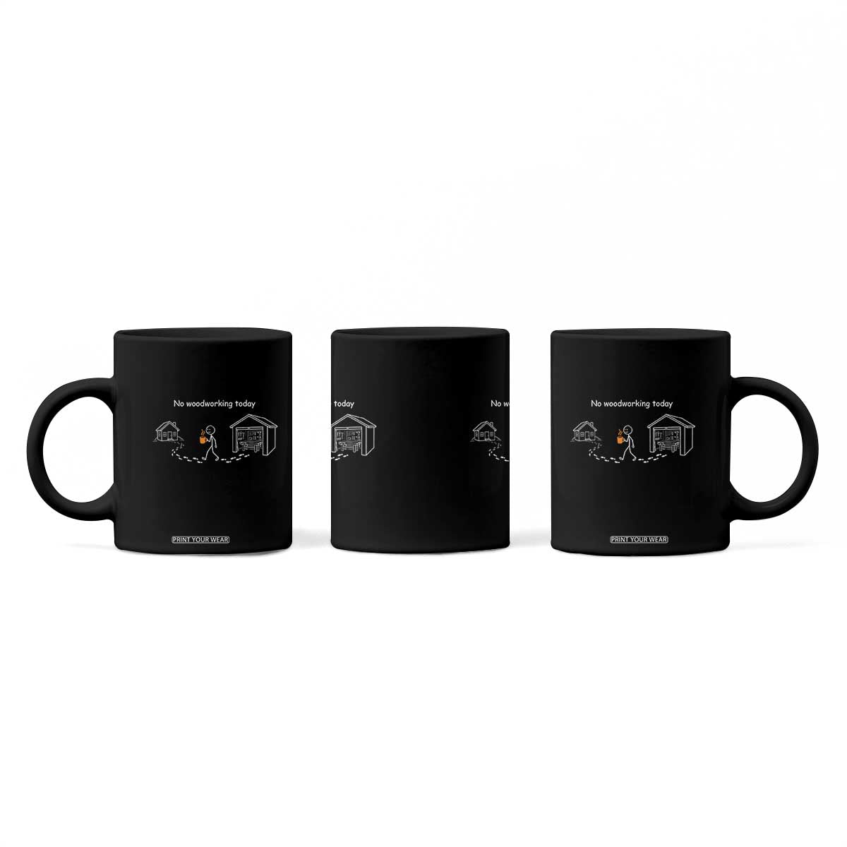 Funny Stickman Carpenter Coffee Mug No Woodworking Today TS12 Print Your Wear