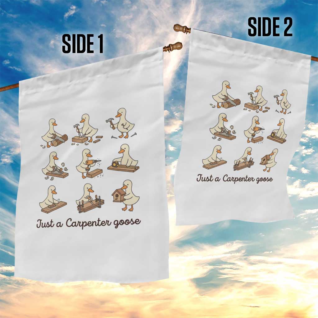 Funny Woodworker Graphic Garden Flag Just A Carpenter Goose TS12 Print Your Wear