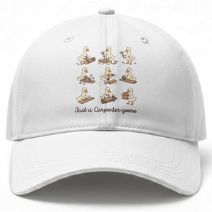Funny Woodworker Graphic Baseball Cap Just A Carpenter Goose TS12 Print Your Wear