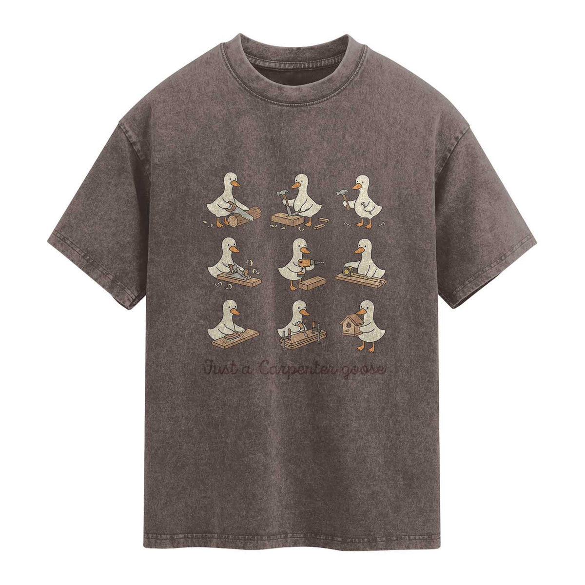 Funny Woodworker Graphic Washed Cotton T-Shirt Just A Carpenter Goose