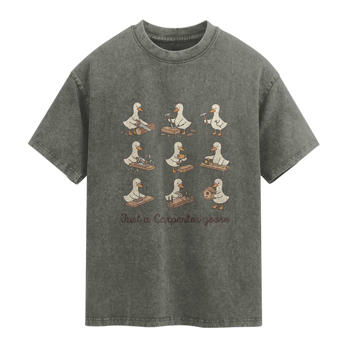 Funny Woodworker Graphic Washed Cotton T-Shirt Just A Carpenter Goose