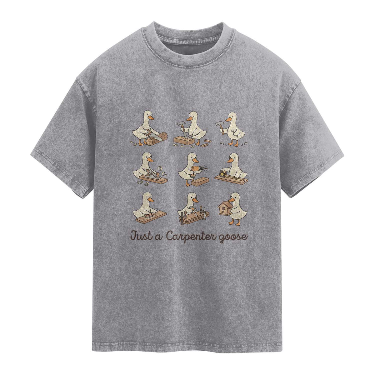 Funny Woodworker Graphic Washed Cotton T-Shirt Just A Carpenter Goose