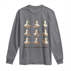 Funny Woodworker Graphic Long Sleeve Shirt Just A Carpenter Goose TS12 Charcoal Print Your Wear