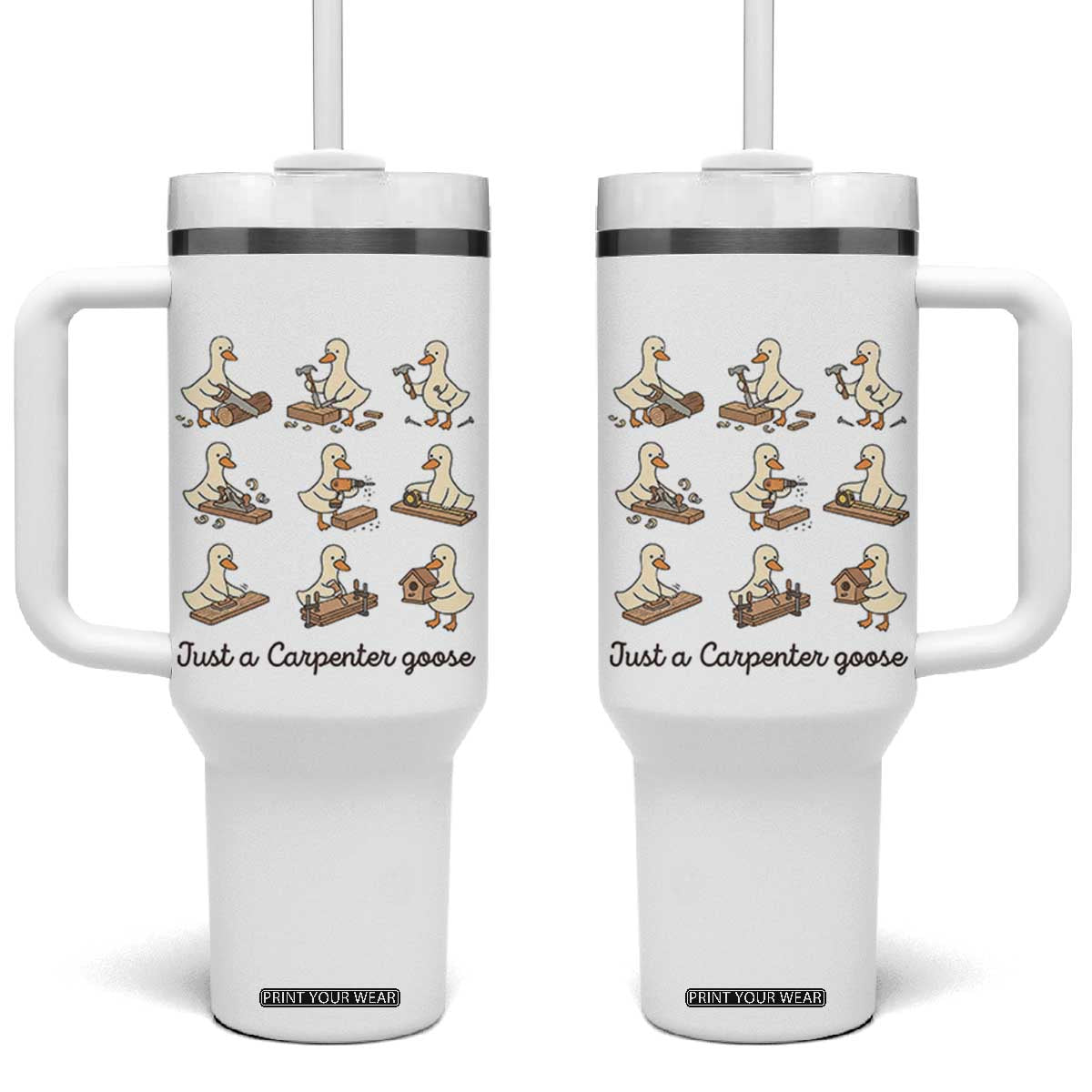 Funny Woodworker Graphic Tumbler With Handle Just A Carpenter Goose TS12 One Size: 40 oz White Print Your Wear