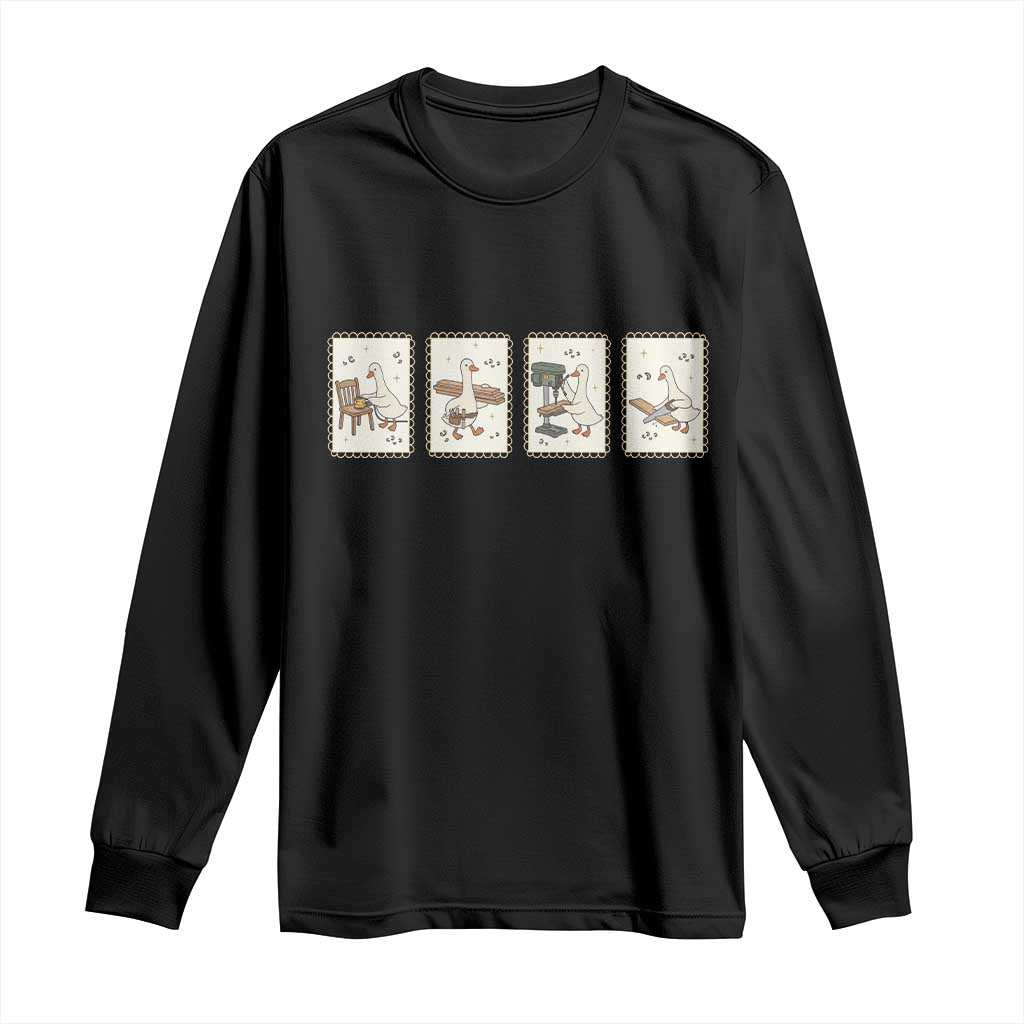 Silly Goose Carpenter Long Sleeve Shirt Funny Woodworker Dad Gift TS12 Black Print Your Wear
