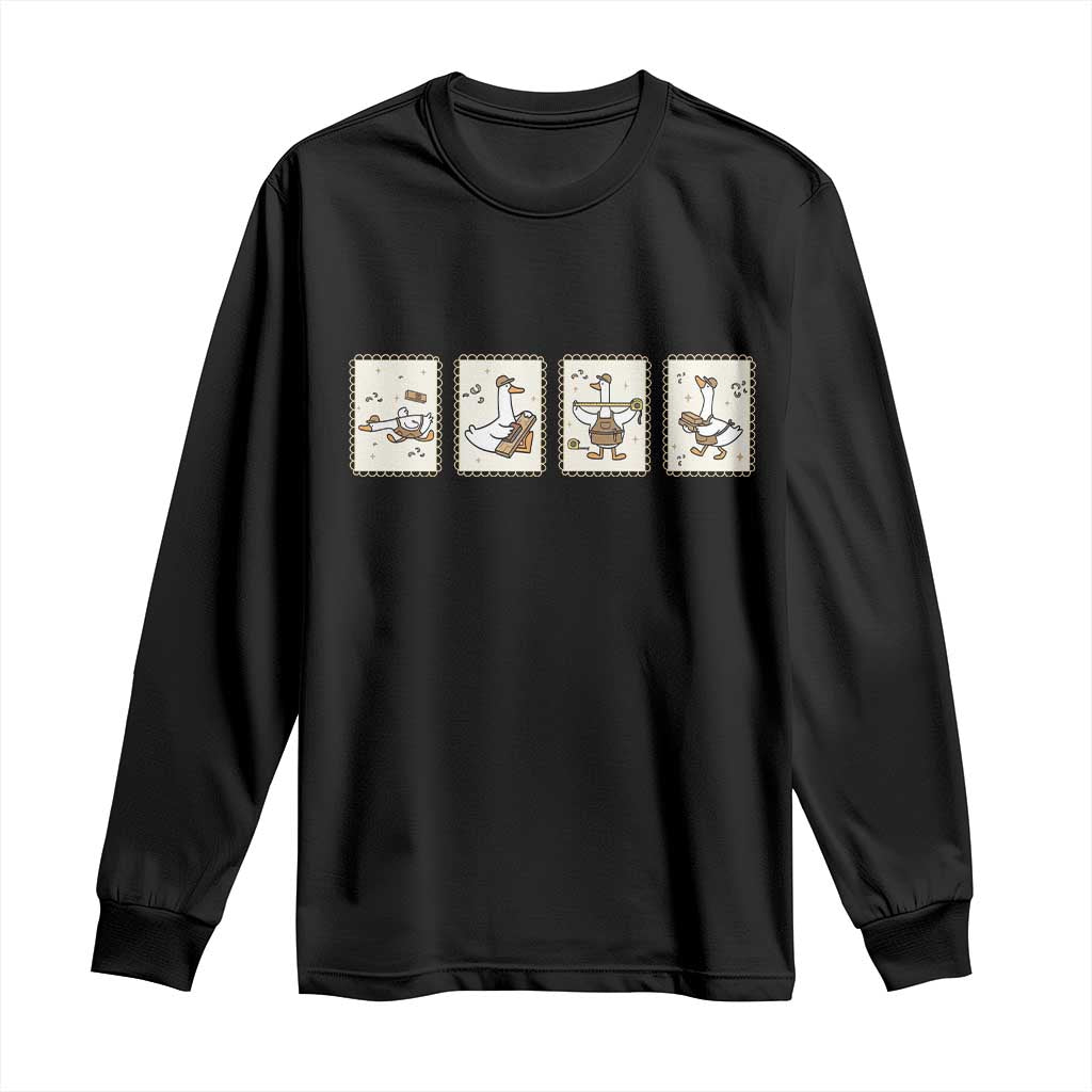 Silly Goose Builder Long Sleeve Shirt Funny Woodworker Dad Gift TS12 Black Print Your Wear
